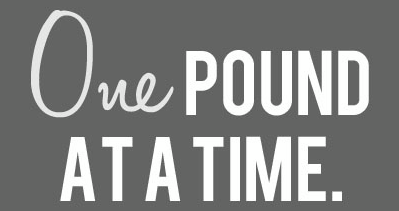 One Pound At A Time